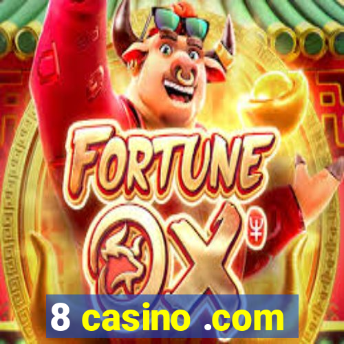 8 casino .com